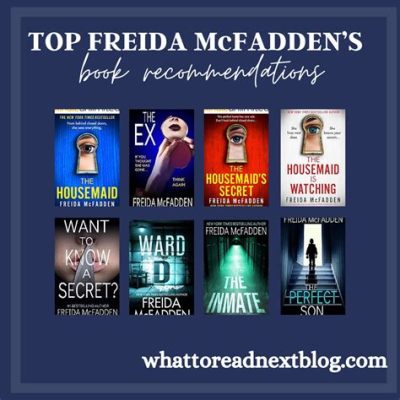 How Many Books Has Freida McFadden Written: Exploring the Literary Landscape of a Prolific Author