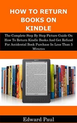 How to Return Books on Kindle: A Detailed Guide with Multiple Perspectives